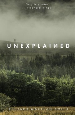 Unexplained (eBook, ePUB) - Smith, Richard Maclean