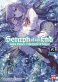 Seraph of the End - Guren Ichinose Catastrophe at Sixteen / Seraph of the End - Guren Ichinose: Catastrophe at Sixteen Bd.6