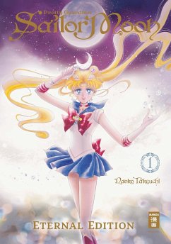 Pretty Guardian Sailor Moon - Eternal Edition Bd.1 - Takeuchi, Naoko