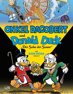 Der Sohn der Sonne / Onkel Dagobert und Donald Duck - Don Rosa Library Bd.1 - Rosa, Don;Disney, Walt