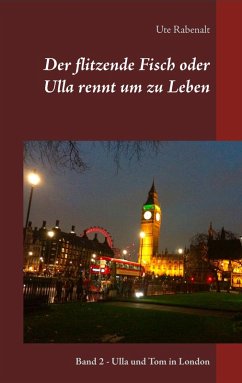 Der flitzende Fisch oder Ulla rennt um zu Leben (eBook, ePUB) - Rabenalt, Ute