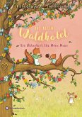 Ein Blütenfest für Mona Maus / Das kleine Waldhotel Bd.3