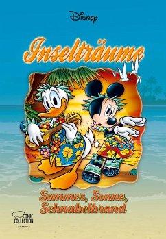 Inselträume - Sommer, Sonne, Schnabelbrand / Disney Enthologien Bd.42 - Disney, Walt
