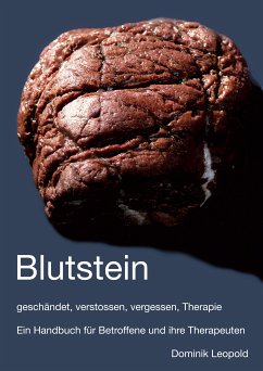 Blutstein - geschändet, verstossen, vergessen, Therapie (eBook, ePUB) - Leupold, Dominik