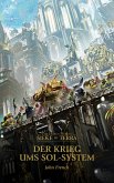 Der Krieg ums Sol-System / The Horus Heresy - Die Belagerung von Terra Bd.1