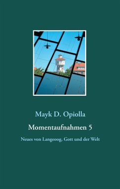 Momentaufnahmen 5 (eBook, ePUB) - Opiolla, Mayk D.