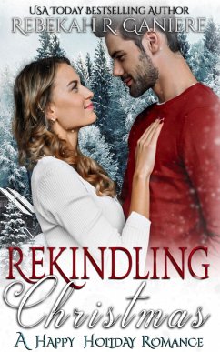 Rekindling Christmas (eBook, ePUB) - Ganiere, Rebekah R.