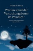 Warum stand der Versuchungsbaum im Paradies?