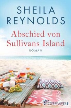 Abschied von Sullivan's Island / Charleston-Love-Storys Bd.2 - Reynolds, Sheila