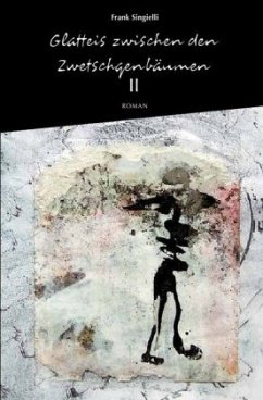 Cover Glatteis zwischen den Zwetschgenbäumen, Zweiter Band