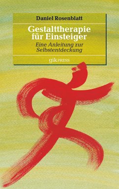 Gestalttherapie für Einsteiger (eBook, ePUB) - Rosenblatt, Daniel
