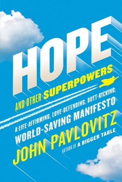 Hope and Other Superpowers (eBook, ePUB) - Pavlovitz, John