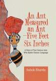 An Ant Measured an Ant-Five Feet Six Inches