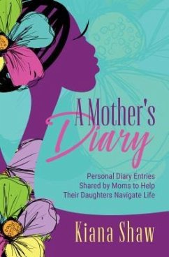 A Mother's Diary (eBook, ePUB) - Shaw, Kiana