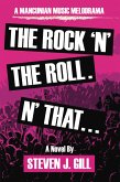 The Rock 'N' The Roll. 'N That (eBook, ePUB)