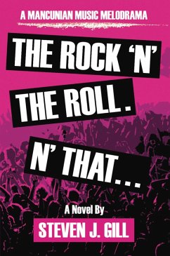 The Rock 'N' The Roll. 'N That (eBook, ePUB) - Gill, Steven J.