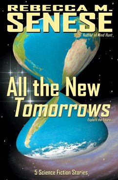 All the New Tomorrows - Senese, Rebecca M.