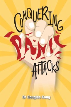 Conquering Panic Attacks - Kong, Douglas
