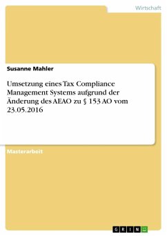 Umsetzung eines Tax Compliance Management Systems aufgrund der Änderung des AEAO zu § 153 AO vom 23.05.2016