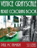 Venice Grayscale: Adult Coloring Book