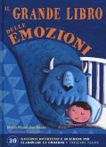 Il grande libro delle emozioni Il grande libro delle emozioni