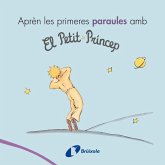 Aprèn les primeres paraules amb el petit príncep Aprèn les primeres paraules amb el petit príncep