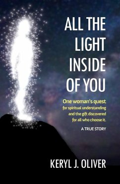 All the Light Inside of You - Oliver, Keryl J