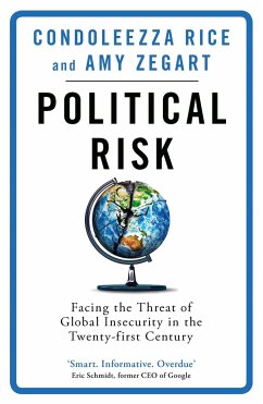 Political Risk - Rice, Condoleezza; Zegart, Amy