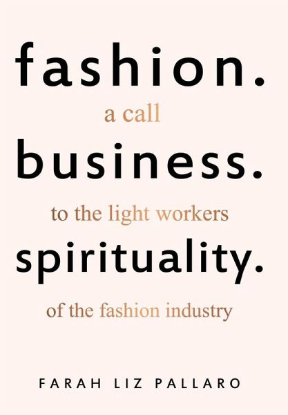 Fashion. Business. Spirituality Fashion. Business. Spirituality