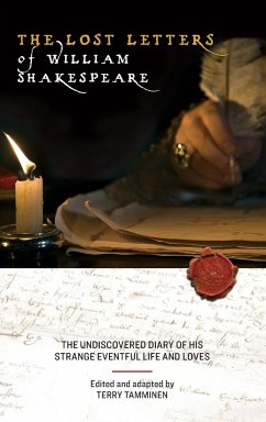 The Lost Letters of William Shakespeare - Tamminen, Terry