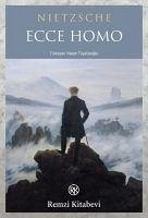 Ecce Homo - Nietzsche, Friedrich