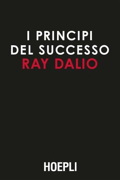 I principi del successo - Dalio, Ray