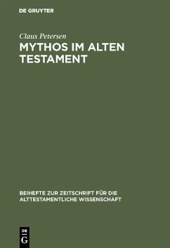 Mythos im Alten Testament (eBook, PDF) - Petersen, Claus