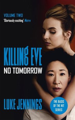 Killing Eve: No Tomorrow (eBook, ePUB) - Jennings, Luke