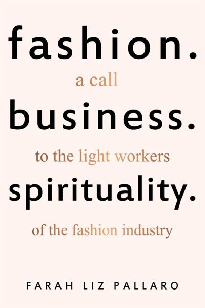 Fashion. Business. Spirituality Fashion. Business. Spirituality