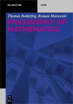 Philosophy of Mathematics (eBook, ePUB) - Bedürftig, Thomas; Murawski, Roman
