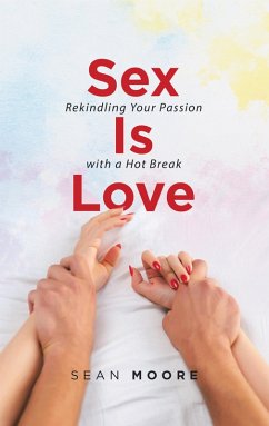 Sex Is Love (eBook, ePUB)