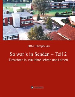 So war´s in Senden - Teil 2 - Kamphues, Otto