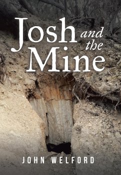 Josh and the Mine - Welford, John