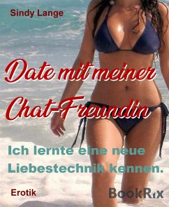 Date mit meiner Chat-Freundin. (eBook, ePUB) - Lange, Sindy