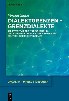 Dialektgrenzen - Grenzdialekte (eBook, PDF) - Sauer, Verena