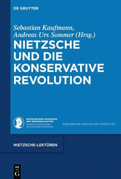 Nietzsche und die Konservative Revolution (eBook, PDF)