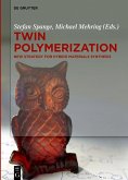Twin Polymerization (eBook, PDF)