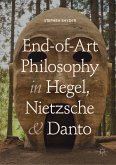 End-of-Art Philosophy in Hegel, Nietzsche and Danto (eBook, PDF)