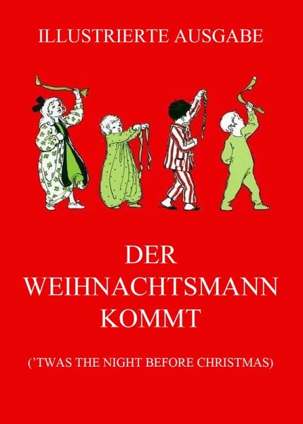 Der Weihnachtsmann kommt (eBook, ePUB) Der Weihnachtsmann kommt (eBook, ePUB)