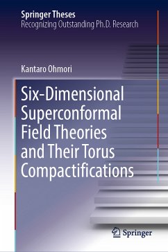 Six-Dimensional Superconformal Field Theories and Their Torus Compactifications (eBook, PDF) - Ohmori, Kantaro