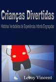 Criancas Divertidas: Historias Verdadeiras de Experiencias Infantis Engracadas (eBook, ePUB) Criancas Divertidas: Historias Verdadeiras de Experiencias Infantis Engracadas (eBook, ePUB)