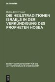 Die Heilstraditionen Israels in der Verkündigung des Propheten Hosea (eBook, PDF)