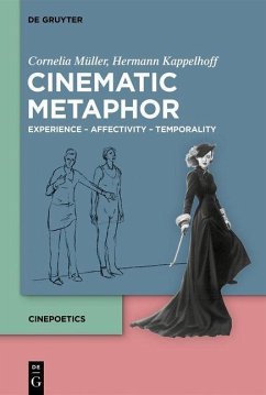 Cinematic Metaphor (eBook, PDF) - Müller, Cornelia; Kappelhoff, Hermann