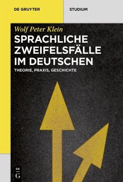 Sprachliche Zweifelsfälle im Deutschen (eBook, ePUB) - Klein, Wolf Peter